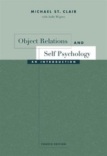 Object Relations and Self Psychology: An Intr...