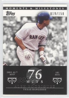 2007 Topps Moments & Milestones 19/150 Alex Rodriguez (2003 AL MVP 181 Hits) 0a1