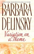 Variation on a Theme - Mass Market Paperback By Delinsky, Barbara - GOOD
