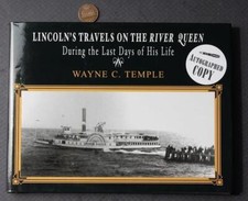 2007 Dr. Wayne C. Temple AUTOGRAPHED Abraham Lincoln River Queen FIRST EDITION--