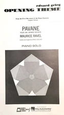 Grieg: Opening Theme + Ravel: Pavane for Piano Solo,  2 Separate Pieces