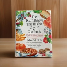 The I Cant Believe This Has No Sugar Cookbook - Paperback - GOOD