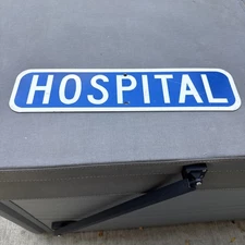 "HOSPITAL" Authentic Road Street Sign 6"X24" 1-14