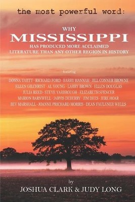 The Most Powerful Word: Why Mississippi Has Produced More Acclaimed Literature T