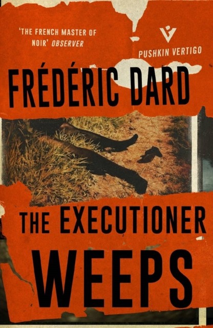 The Executioner Weeps by Frederic Dard (Paperback Book)