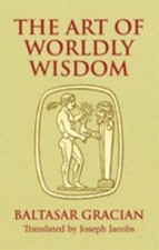 The Art of Worldly Wisdom Paperback Baltasar ...