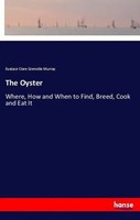 Eustace Clare Grenville Murray | The Oyster | Taschenbuch | Englisch (2018)