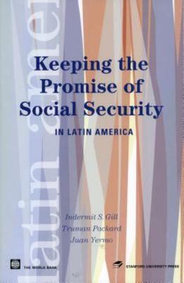 Keeping The Promise Of Social Security In Latin America, Hardcover by Gill, I...
