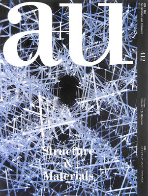a+u 412 Structure & Materials by Architecture and Urbanism
