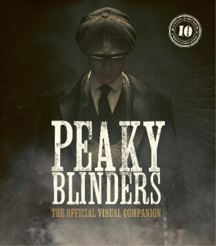 Jamie Glazebroo Peaky Blinders: The Official Visual Companio (Copertina rigida)