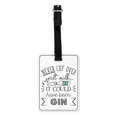 Gift Base Kofferanhänger aus Kunstleder  Never Cry Over Spilt Milk  Gin