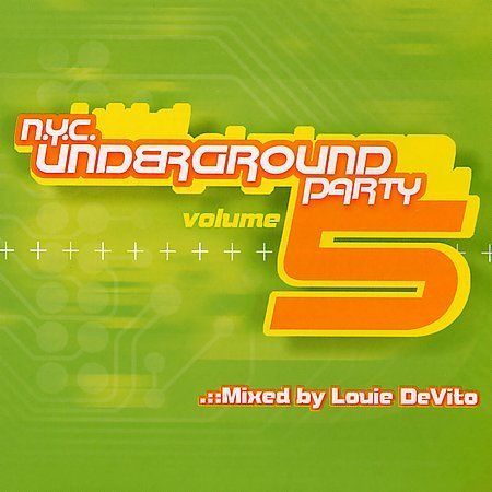 NYC Underground Party, Vol. 5 by Louie DeVito (CD, Nov-2002, 2