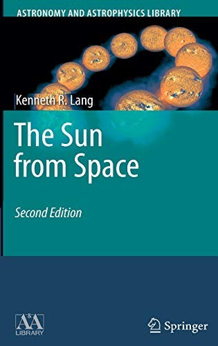 The Sun from Space.by Lang, R.  New 9783540769521 Fast Free Shipping<|