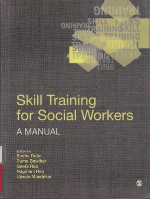 Skill Training for Social Workers: A Manual Datar, Sudha, Ruma Bawikar und Geeta
