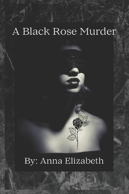 A Black Rose Murder by Anna Elizabeth Paperback Book