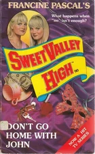 DON'T GO HOME WITH JOHN (Sweet Valley High)