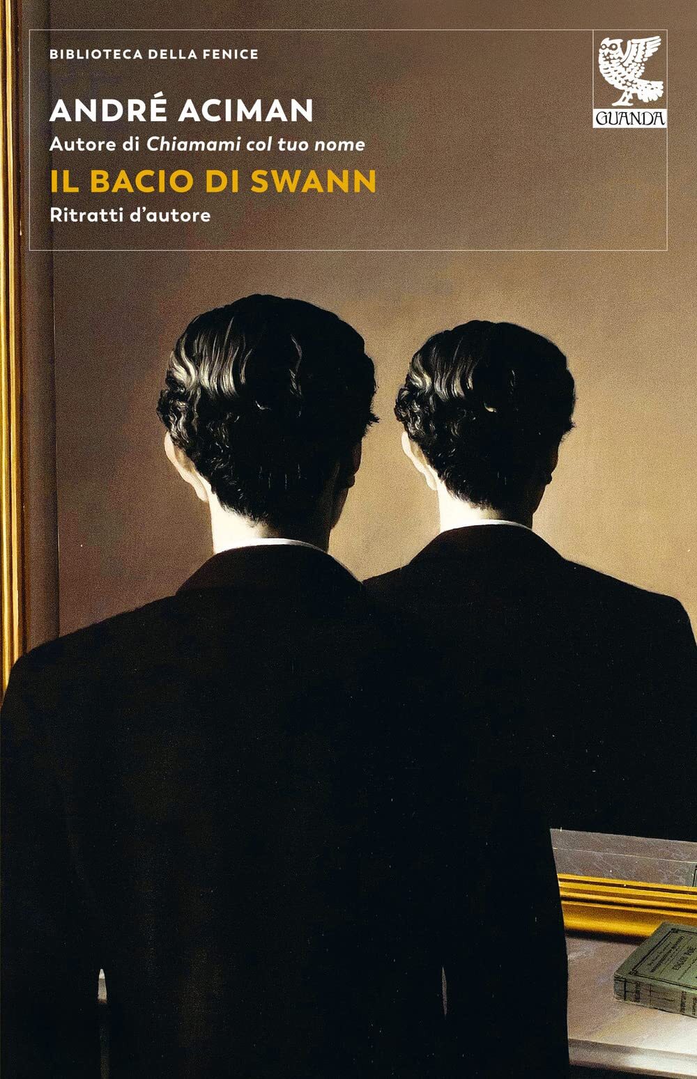 9788823529328 Il bacio di Swann. Ritratti d'autore - André Aciman