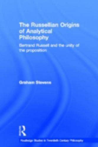Routledge Studies in Twentieth-Century Philosophy Ser.: Russellian ...