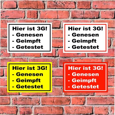 Schild Hier ist 3G! Genesen Geimpft Getestet - Infektion Hygiene Epidemie Virus