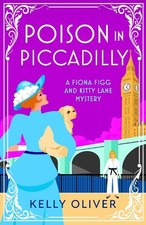 Kelly Oliver Poison in Piccadilly (Paperback) (UK IMPORT)