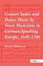 Consort Suites and Dance Music by Town Musicians in German-Sp... - 9781138481909