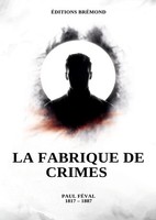 Paul FéVal | La Fabrique De Crimes | Taschenbuch | FranzöSisch (2025)