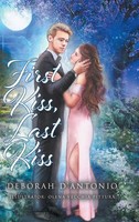 Deborah D'antonio | First Kiss, Last Kiss | Buch | Englisch (2021) | Gebunden