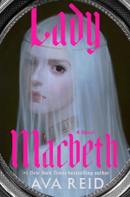 Lady Macbeth Ava Reid