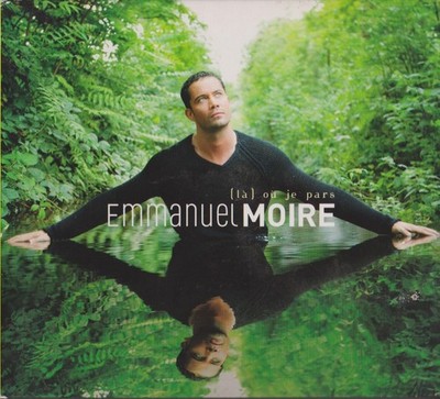 CD - EMMANUEL MOIRE - La ou je pars