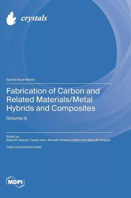 Fabrication of Carbon and Related Materials/Metal Hybrids and Composites...