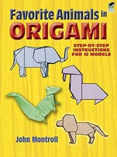 Favorite Animals in Origami (Dover O..., Montroll, John