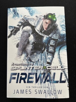 Tom Clancy's Splinter Cell: Die Firewall von James Swallow (2022, Taschenbuch)