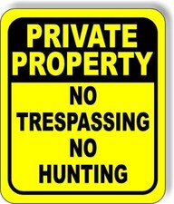x50 signs PRIVATE PROPERTY NO TRESPASSING NO HUNTING Aluminum composite sign