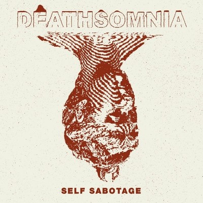 Deathsomnia Self Sabotage (Vinyl) 7'' Single (UK IMPORT)