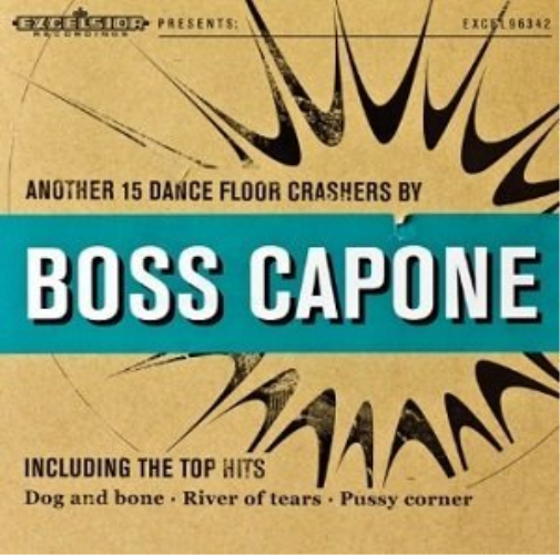 BOSS CAPONE Another 15 Dance Floor Crashers By (CD)