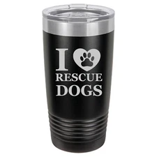 Tumbler 20oz 30oz Travel Mug Cup Insulated Stainless Steel I Love Rescue Dogs