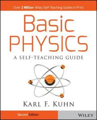 Basic Physics: A Self-Teaching Guide - Paperback By Karl F. Kuhn - GOOD