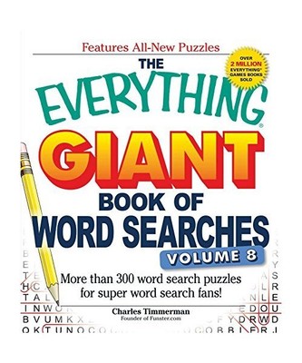 The Everything Giant Book of Word Searches, Volume 8: More Than 300 Word Search 