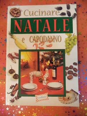 * libro CUCINARE NATALE E CAPODANNO Walter Pedrotti DEMETRA (L79)4*