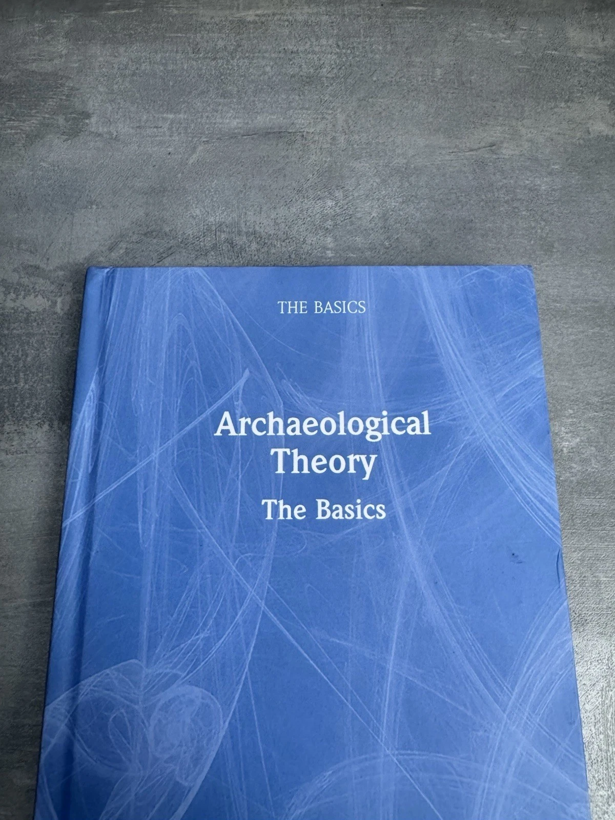 Archaeological Theory The Basics by Robert Chapman - 9781138101241 2