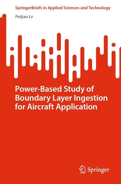 Peijian Lv | Power-Based Study Of Boundary Layer Ingestion For Aircraft...-image