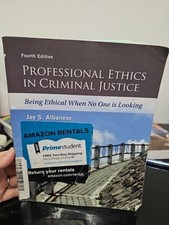 Professional Ethics in Criminal Justice  Alba...