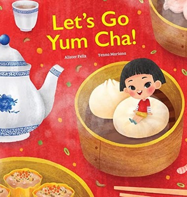 Lets Go Yum Cha: A Dim Sum Ad - GOOD