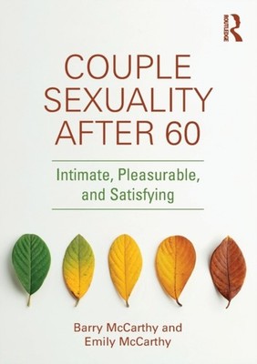 COUPLE SEXUALITY AFTER 60 by Barry McCarthy Paperback Self Help Business