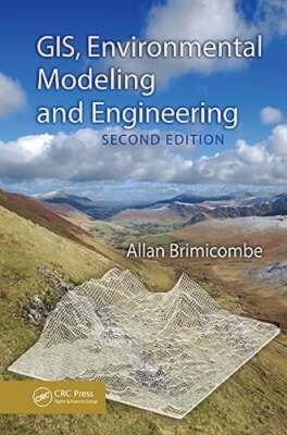 Gis, Environmental Modeling and Engineering by Allan Brimicombe: New