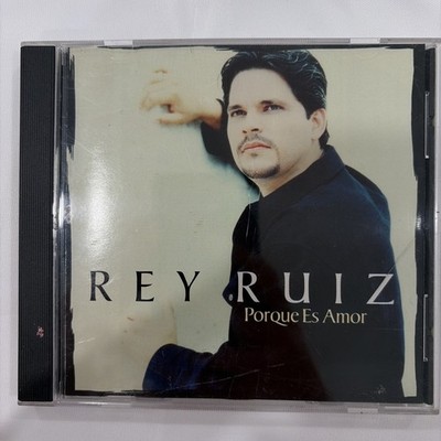 Ruiz, Rey : Porque Es Amor CD