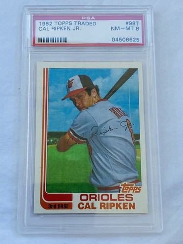 1982 TOPPS TRADED #98T CAL RIPKEN RC HOF ORIOLES PSA 8 NM-MT LOW PRICE!