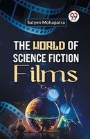 The World Of Science Fiction Films Satyen Mohapatra Taschenbuch Englisch 2023