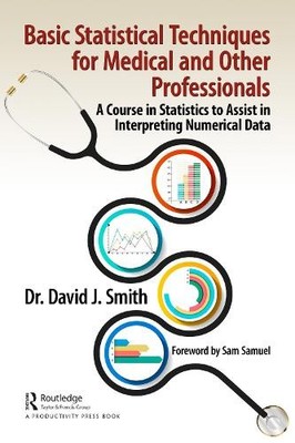 Basic Statistical Techniques for Medical and Other Professionals - 9781032114958