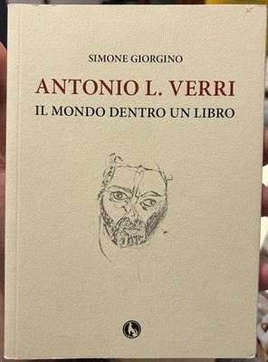 Antonio L. Verri. Die Welt in einem Buch von Simone Giorgino 2013 Wolf Verlag